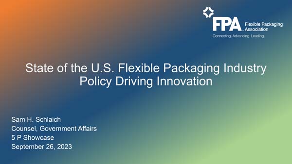 FPA - State of the U.S. Flexible Packaging Industry Policy Driving Innovation
